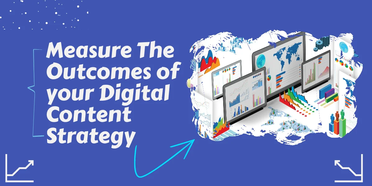 How to measure the success of your digital content strategy