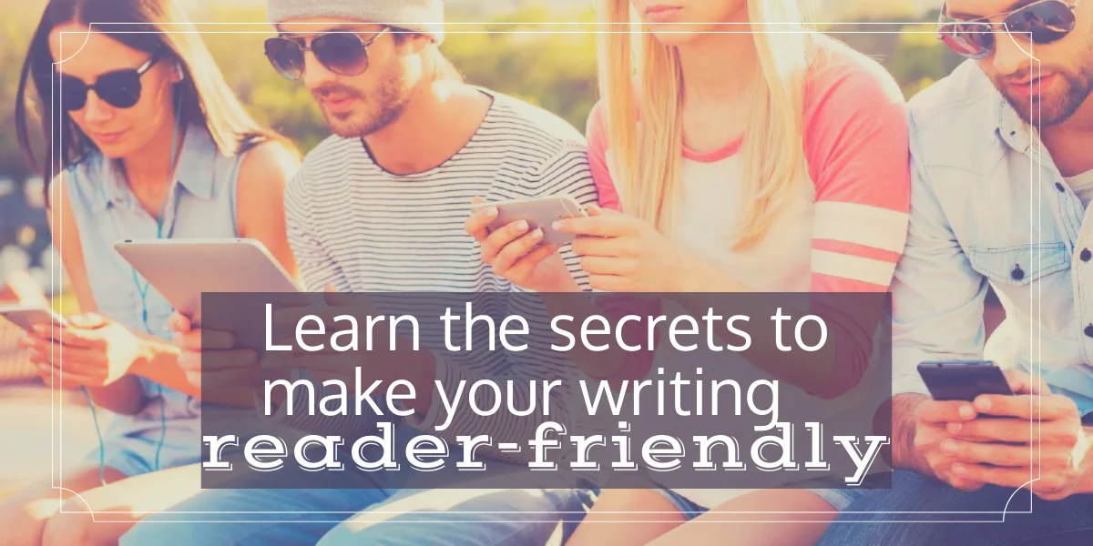 The different ways to make your copy more reader-friendly