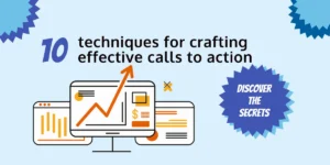 Techniques for crafting effective calls to action
