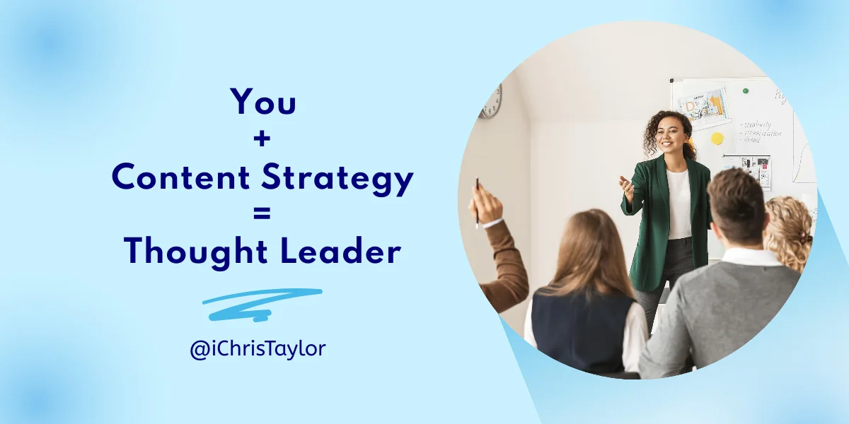 How can a content strategist help you to become a thought leader?