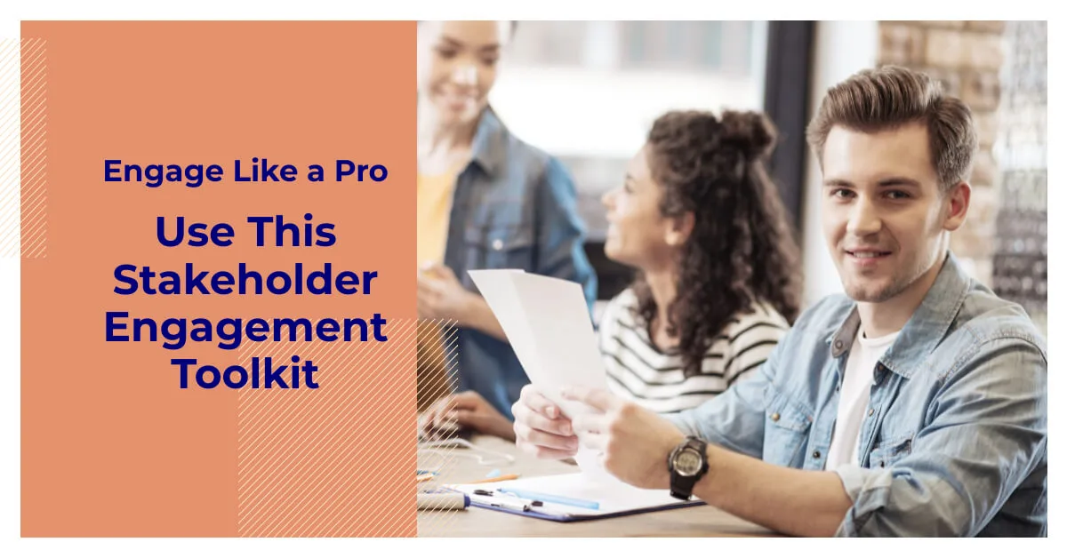 Engage Like a Pro with These Top Stakeholder Engagement Toolkits
