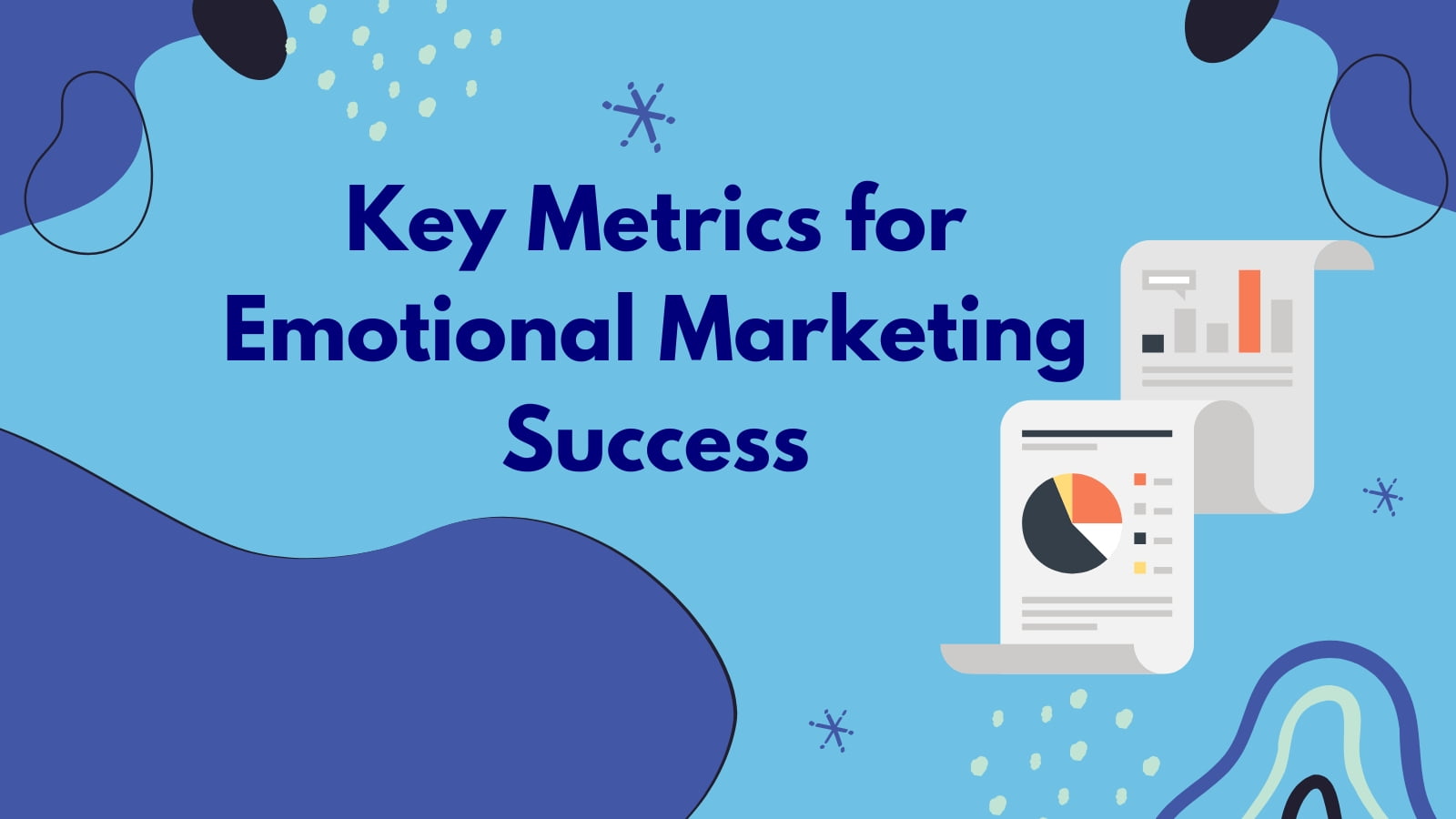 Key Metrics for Emotional Marketing Success