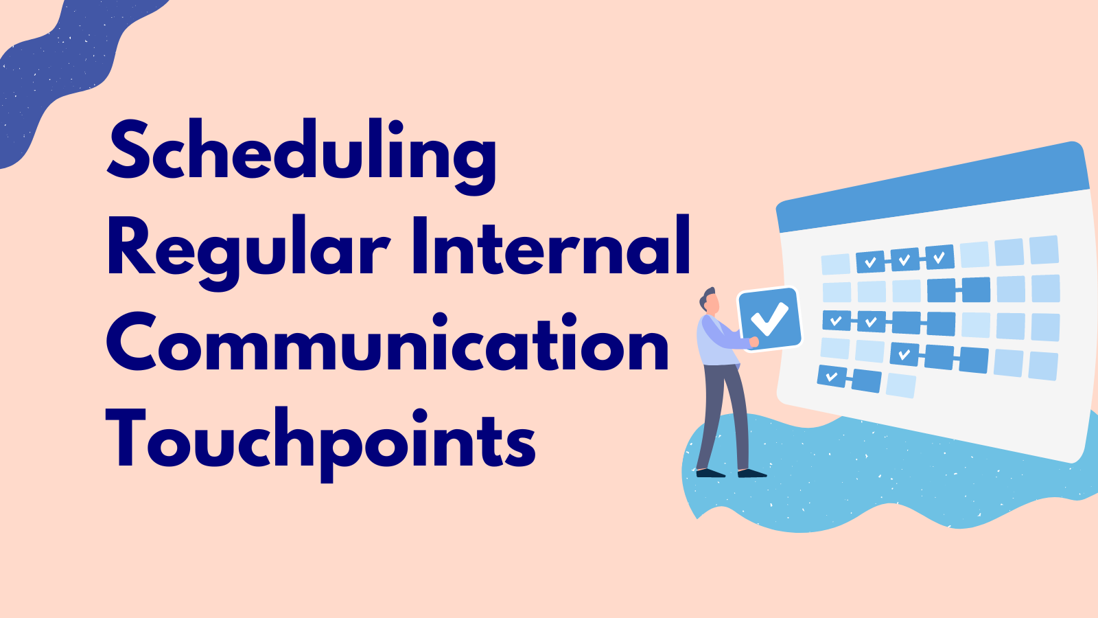 Scheduling Regular Internal Communication Touchpoints