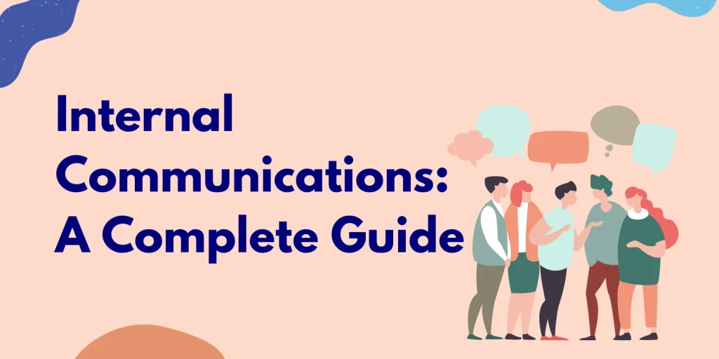 A Complete Guide to Internal Communications