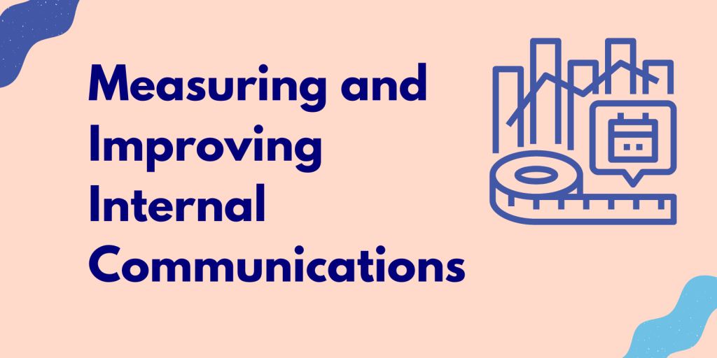 Measuring and Improving Internal Communications