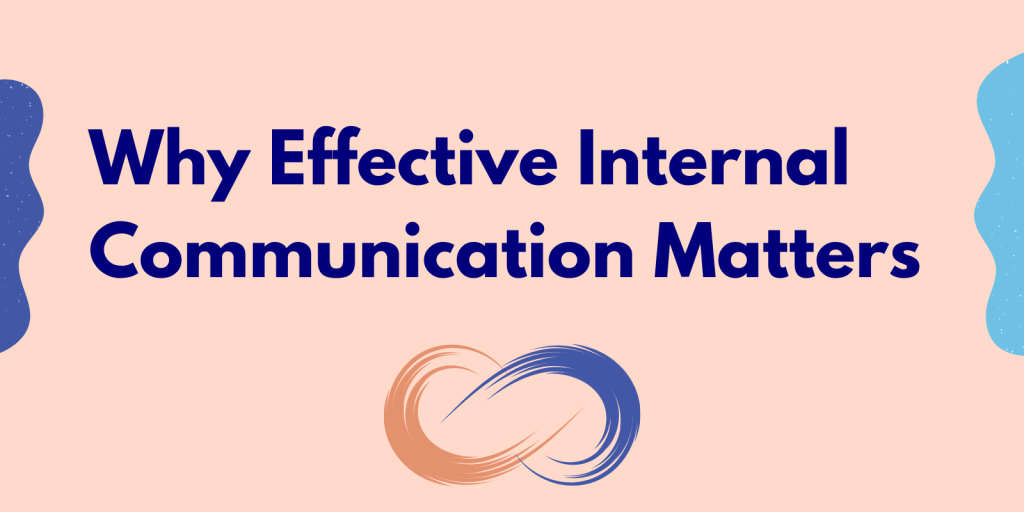 Why Effective Internal Communication Matters