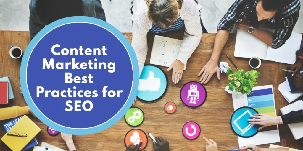Content Marketing Best Practices for SEO