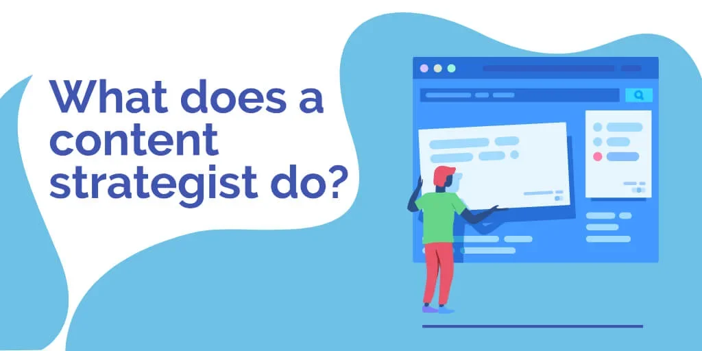 What does a content strategist do?