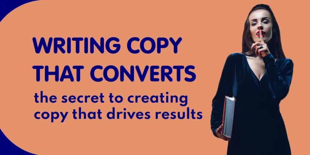 Conversion Focused Copywriting – Writing Copy That Gets Results